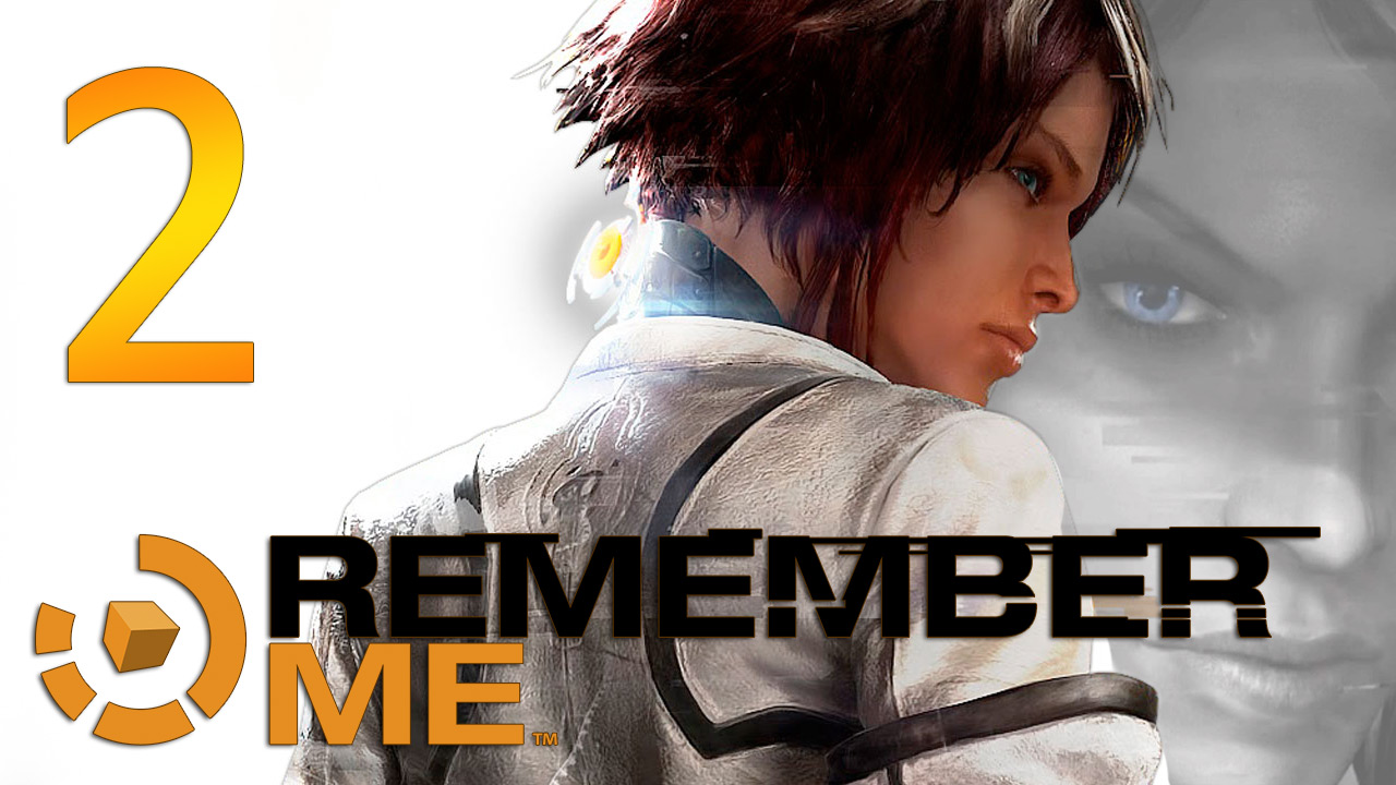 Remember Me - Прохождение игры на русском [#2] | PC (2013 г.)