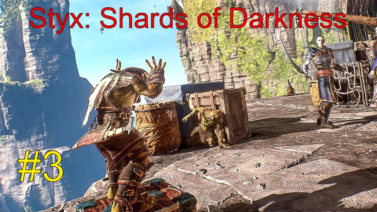 Styx_ Shards of Darkness #3 Прохождение