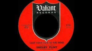 CAST YOUR FATE TO THE WIND , SHELBY FLINT