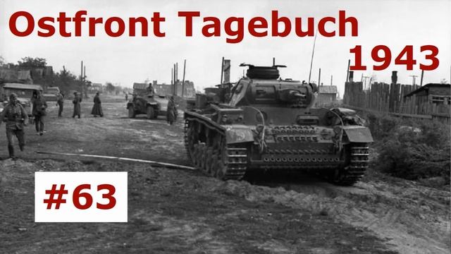 Ostfront Tagebuch eines Panzerschützen Mai 1943 Teil 63 смотреть онлайн