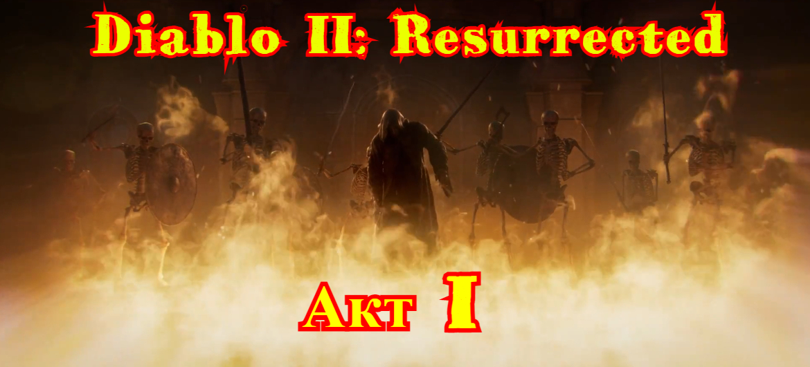 Diablo 2 | Акт 1 | Воскресший