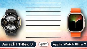 Amazfit T Rex 3 VS Apple Watch 2 Ultra
