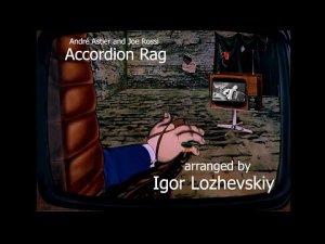 "Accordion Rag" arranged by Igor Lozhevskiy