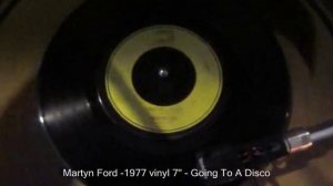 Martyn Ford - 1977 vinyl 7'' - Going To A Disco