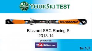 Тесты горных лыж Blizzard SRC Racing S 2013-2014