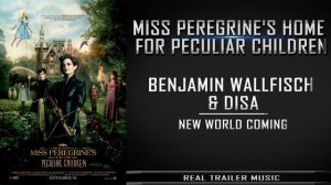 Miss Peregrine's Home for Peculiar Children Trailer #1 Song