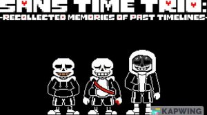 Sans Time Trio: Phase 2.5: Recollected Memories of Past Timelines