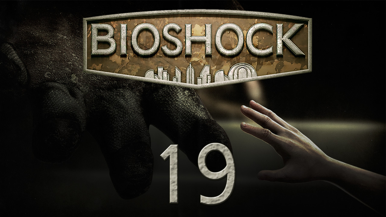 BioShock 1 - Прохождение игры на русском [#19] | PC (2015 г.)