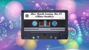 Alex Menchi Sunday Mix 09 - Rêves lucides