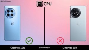 OnePlus 12R vs OnePlus 11R: Upgrade or Downgrade?