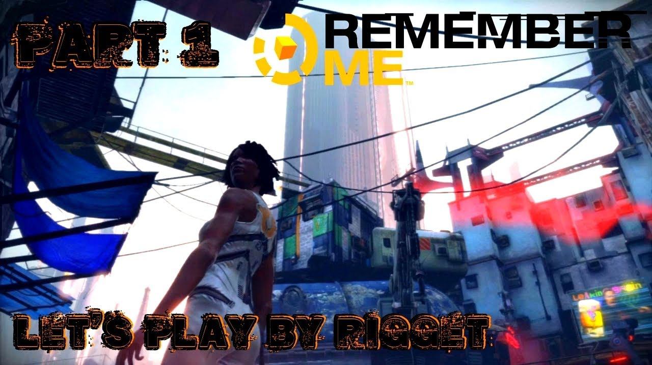 Remember Me Let's Play Часть 1 "Побег без памяти"