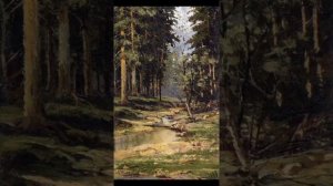 Живые картины, Ручей в лесу, Шишкин. Музыка для релакса, звуки природы