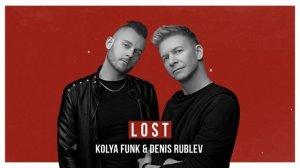 Kolya Funk & Denis Rublev - Lost