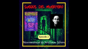 Ep. 02 Neuromancer de William Gibson