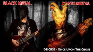 DEATH METAL VS BLACK METAL