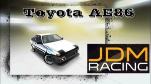 JDM Racing | 3 глава: Toyota AE86 + новости канала.