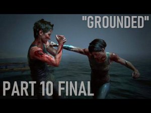 The Last of Us Part 2 на реализме (НГ) Day 9 Часть 2 Финал!