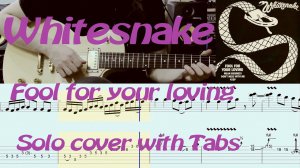 Whitesnake - Fool for your loving | guitar solo with tabs