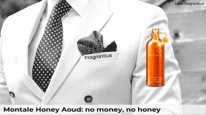 Montale Honey Aoud: no money, no honey