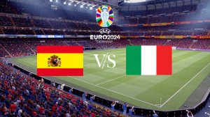 Испания - Италия Обзор матча 20.06.2024. Чемпионат Европы.