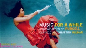 Purcell by Christina Pluhar, Arpeggiata, Music For A While, Strike The Viol (r.: Philippe Jaroussky