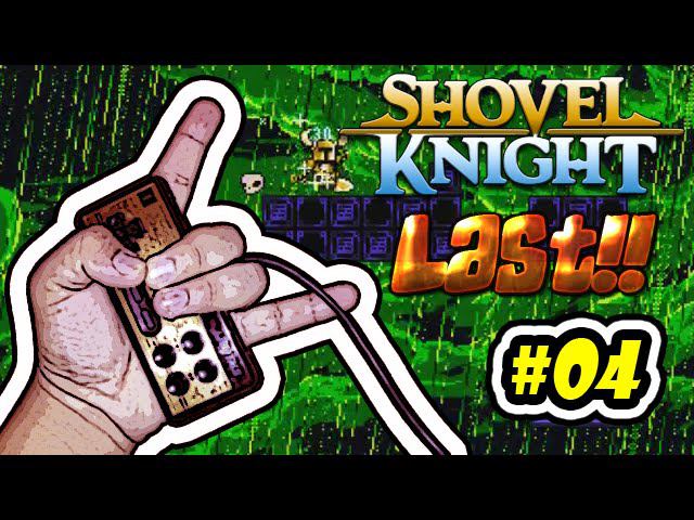 Shovel Knight (volod91) #04 LAST!!