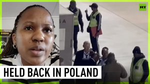 Nobody explained why we're detained – reporter stranded in Poland as S. African aircraft held back