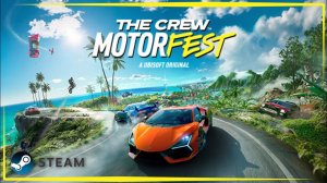 Crew Motorfest on Steam | Первый взгляд на Opening.