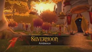 Silvermoon City - Music & Ambience - World of Warcraft