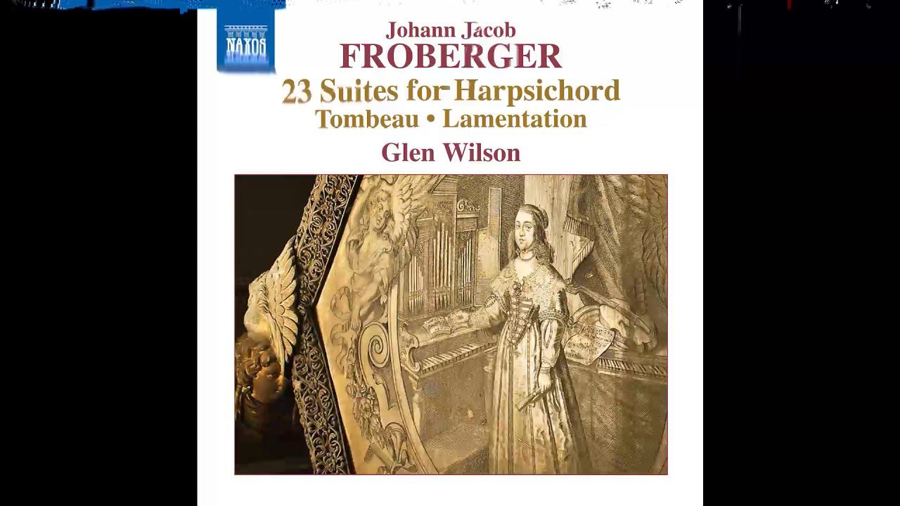 Froberger - 23 Suites for Harpsichord смотреть онлайн