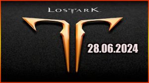 Lost Ark 28062024