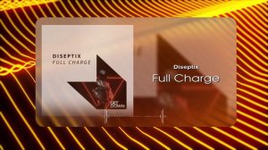 Diseptix - Full Charge (Musical Visual)