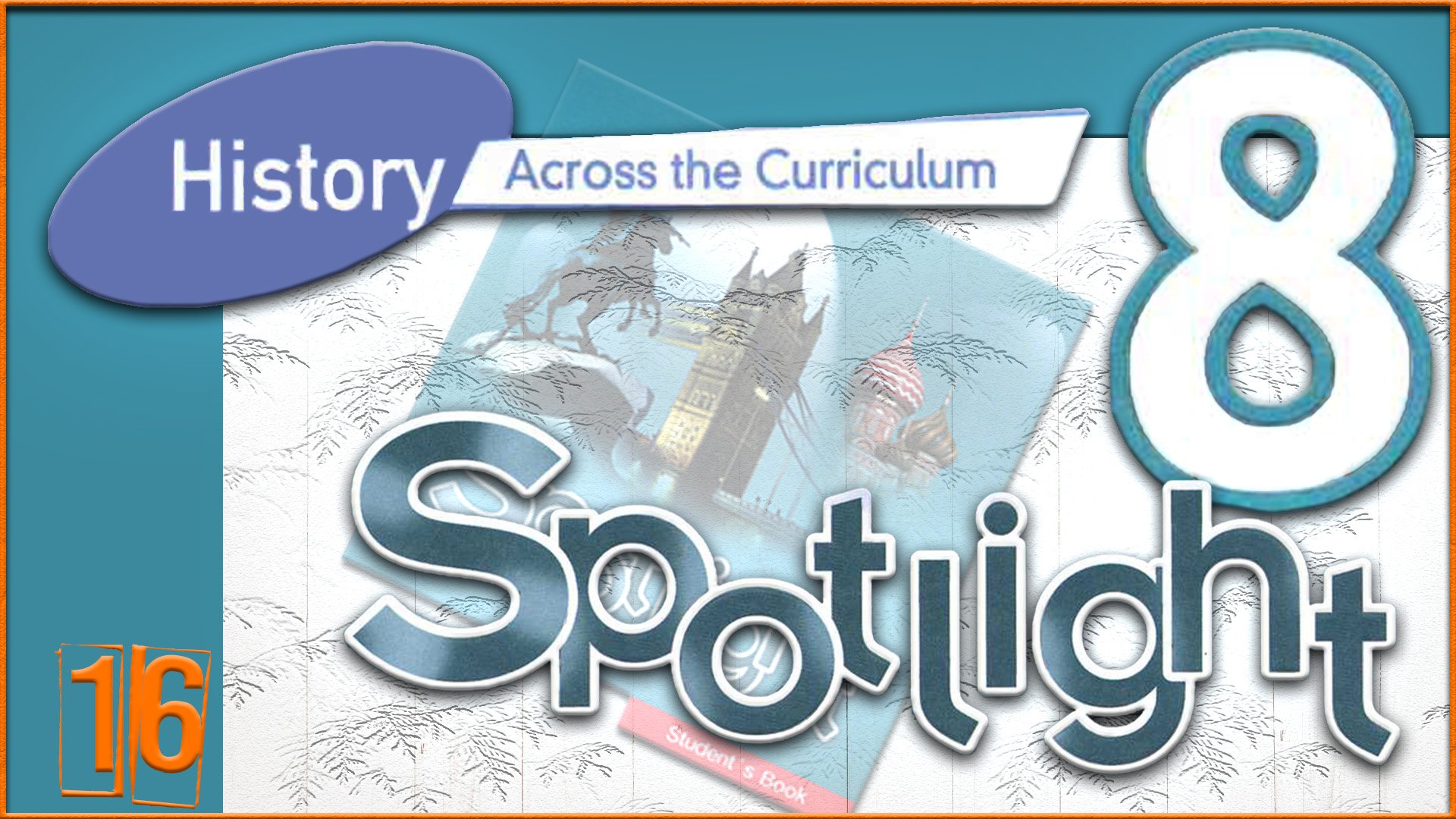 Spotlight 8. Across the Curriculum 3. Audio #16