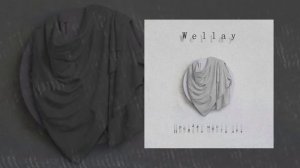 Wellay - Пройдёт много лет (Официальная премьера трека)