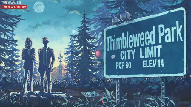 THIMBLEWEED PARK (part 1)