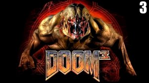 3 Doom 3 2004 \ Дум 3 2004 (продолжение ретро шутера)