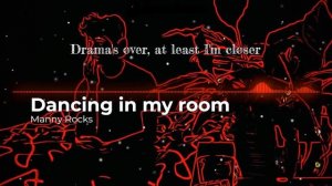 Dancing in my room (Lyric Video)