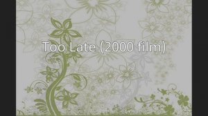 Too Late (2000 film)