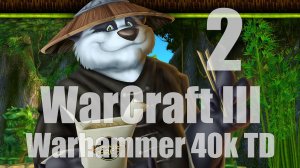 WarCraft III - Tower Defence карта Warhammer 40k TD [2]