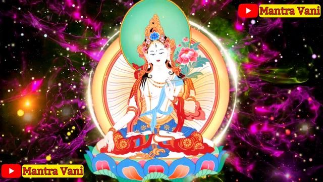 White Tara Mantra 108 Times ?️ for Health, Longevity and Compassion | Powerful Devi Mantra смотреть онлайн