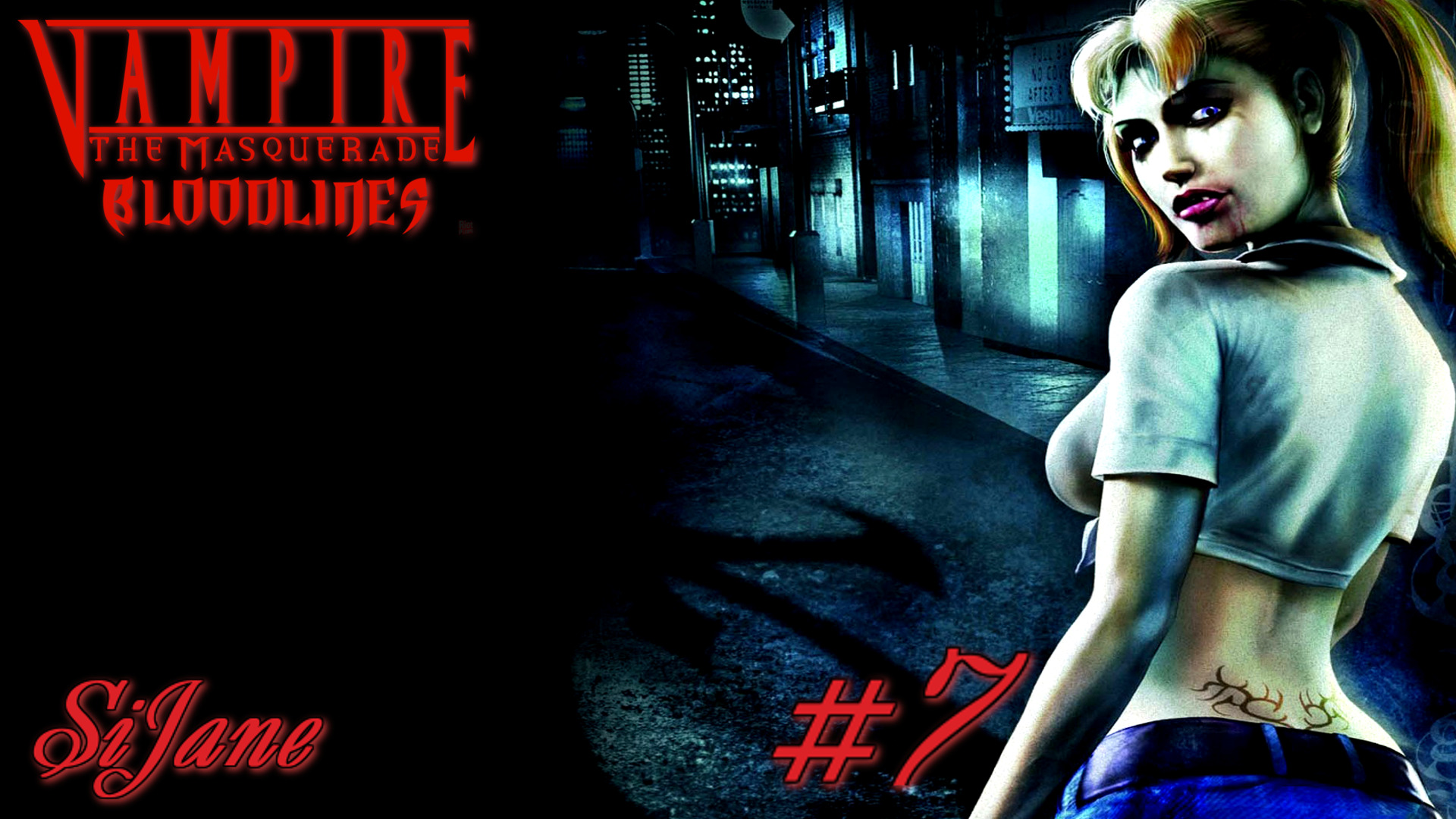 Vampire The Masquerade — Bloodlines #7