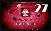 Plague Inc: Evolved / ГРАНИЦА НА ЗАМКЕ / #27