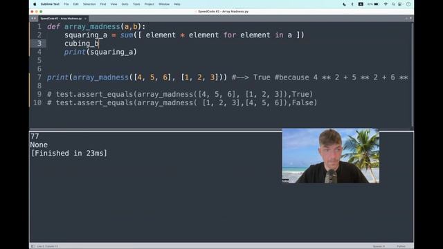 Codewars (Python?) | SpeedCode #2 - Array Madness | kyu8