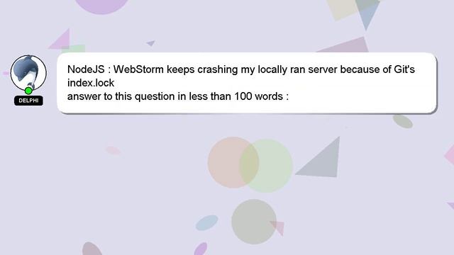 NodeJS : WebStorm keeps crashing my locally ran server because of Git's index.lock смотреть онлайн