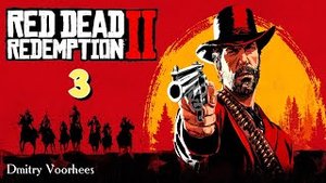 Прохождение Red Dead Redemption 2 # 3 {2018} Ps4
