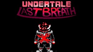 Undertale last breath phase 9-11