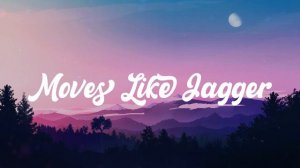 Maroon 5 - Moves Like Jagger (Lyric Video) Bruno Mars, Halsey,...