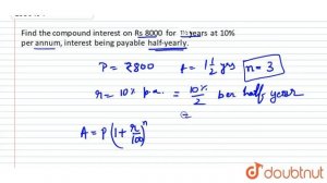 "Find the compound interest on Rs 8000 for  years at 10% per annum, interest being