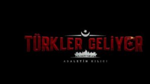 TURKLER GELIYOR-ADALETIN KILICI MUZIK!