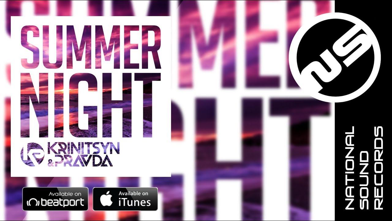 Krinitsyn and Pravda - Summer Night (Original Mix) смотреть онлайн